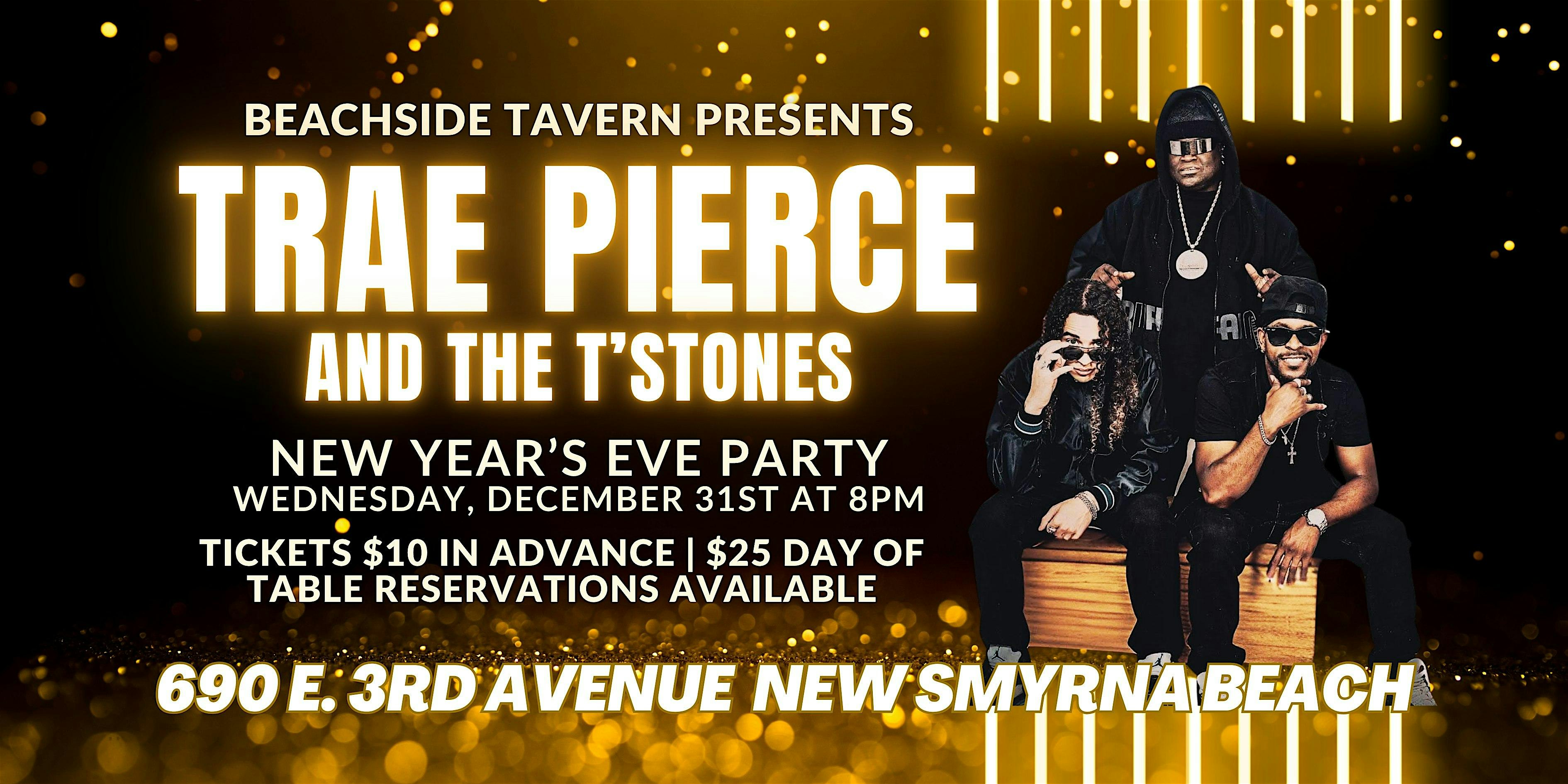 NEW YEAR’S EVE PARTY with Trae Pierce and the T’Stones!! at BEACHSIDE TAVERN – New Smyrna Beach, FL