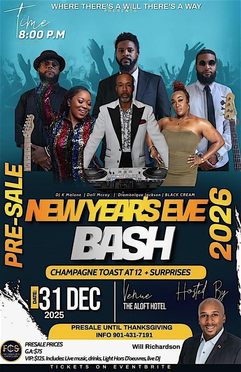 “Where there’s a Will, there’s a Way” New Years Eve Bash at Aloft Memphis Downtown – Memphis, TN