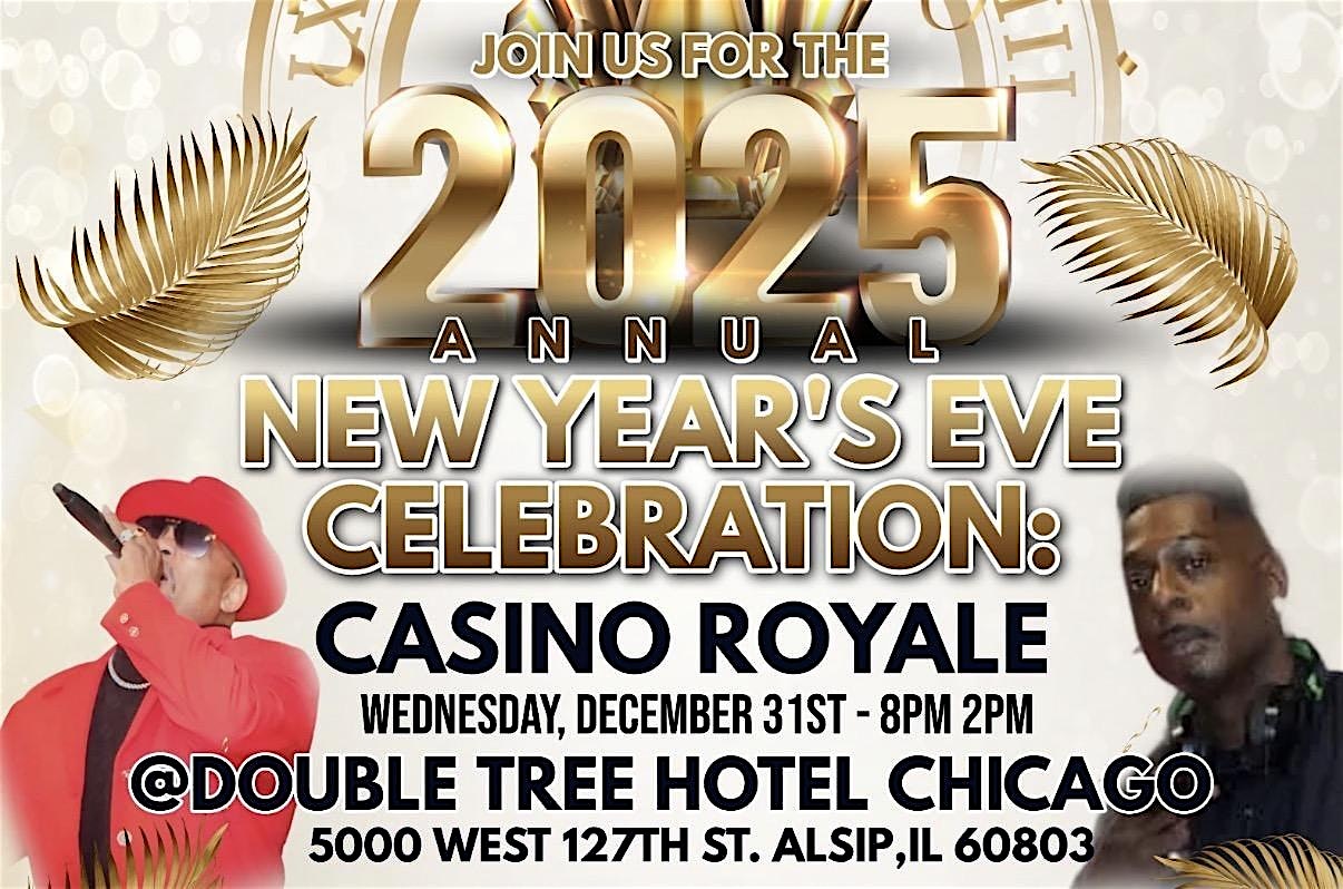 Annual New Year’s Eve Celebration: Casino Night Royale at DoubleTree by Hilton Hotel Chicago – Alsip – Alsip, IL