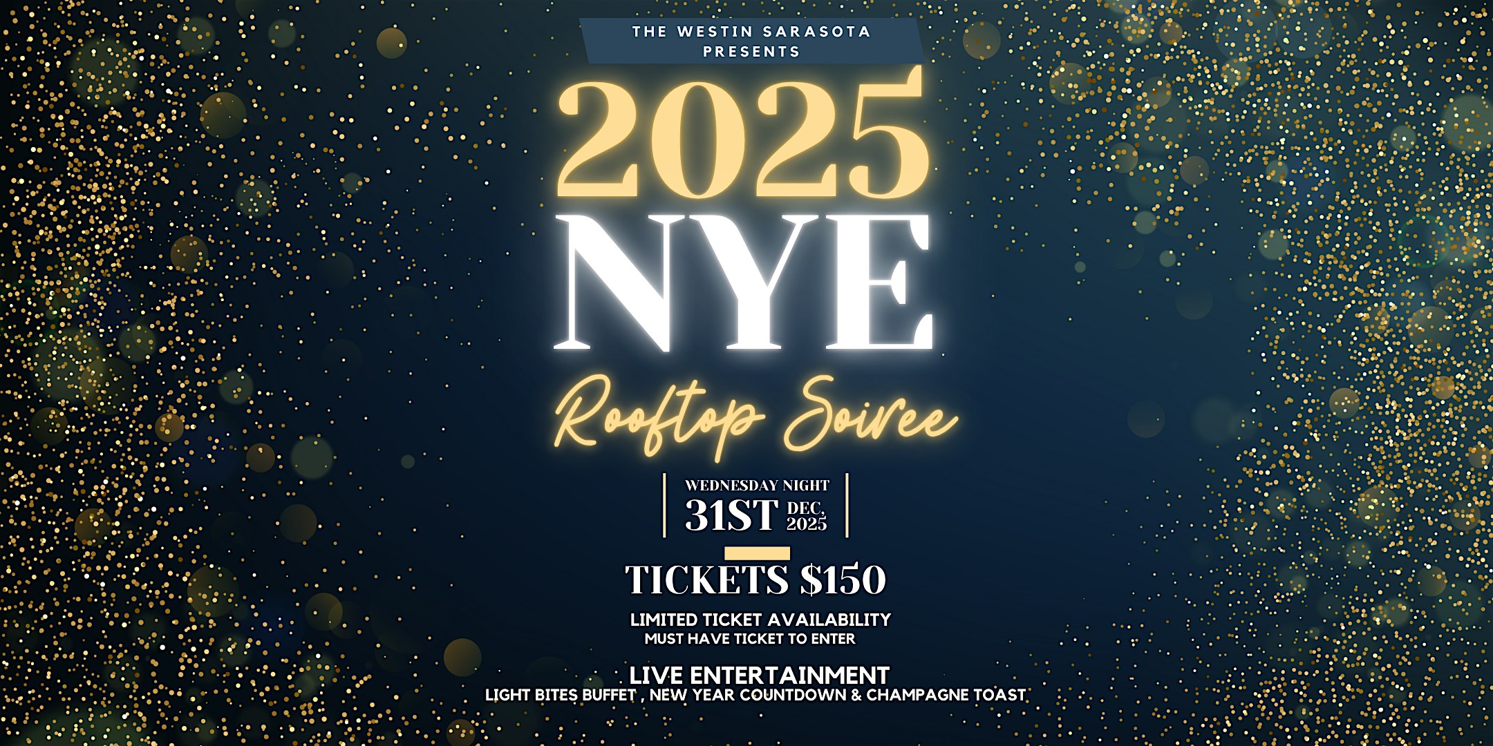 Westin Sarasota New Year’s Eve Soirée at The Westin Sarasota – Sarasota, FL