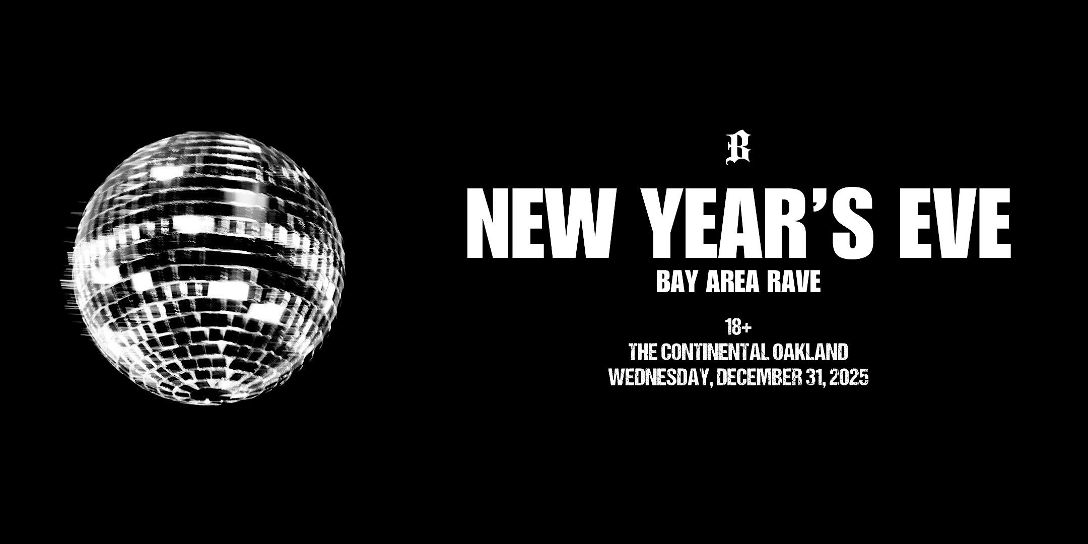 NYE RAVE BAY AREA (18+) at Continental Club – Oakland, CA