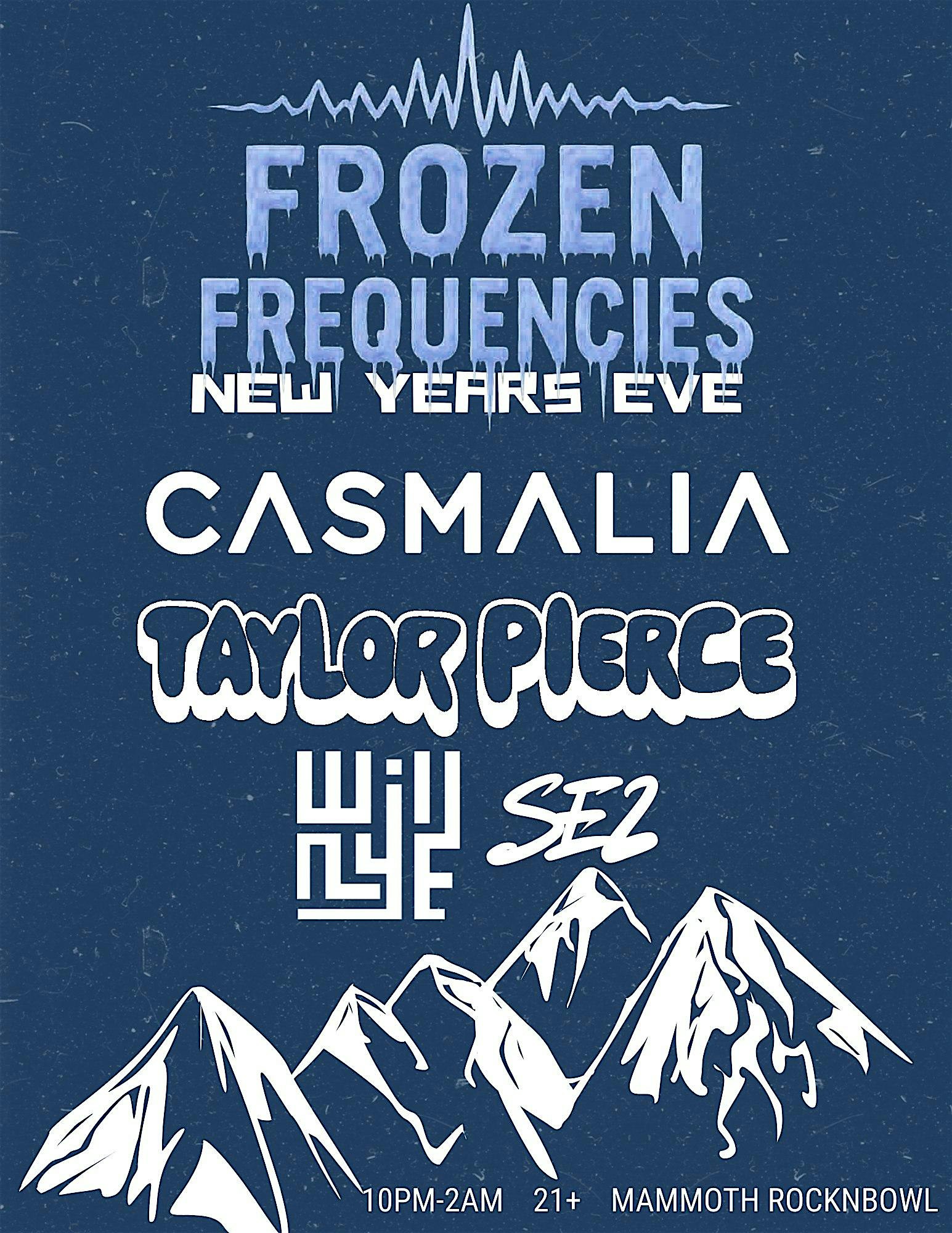Frozen Frequencies New Years at Mammoth Rock ‘N’ Bowl – Mammoth Lakes, CA