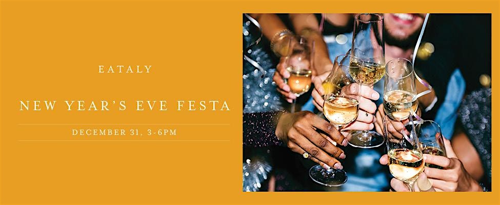 New Year’s Eve Festa at Eataly Chicago – Chicago, IL
