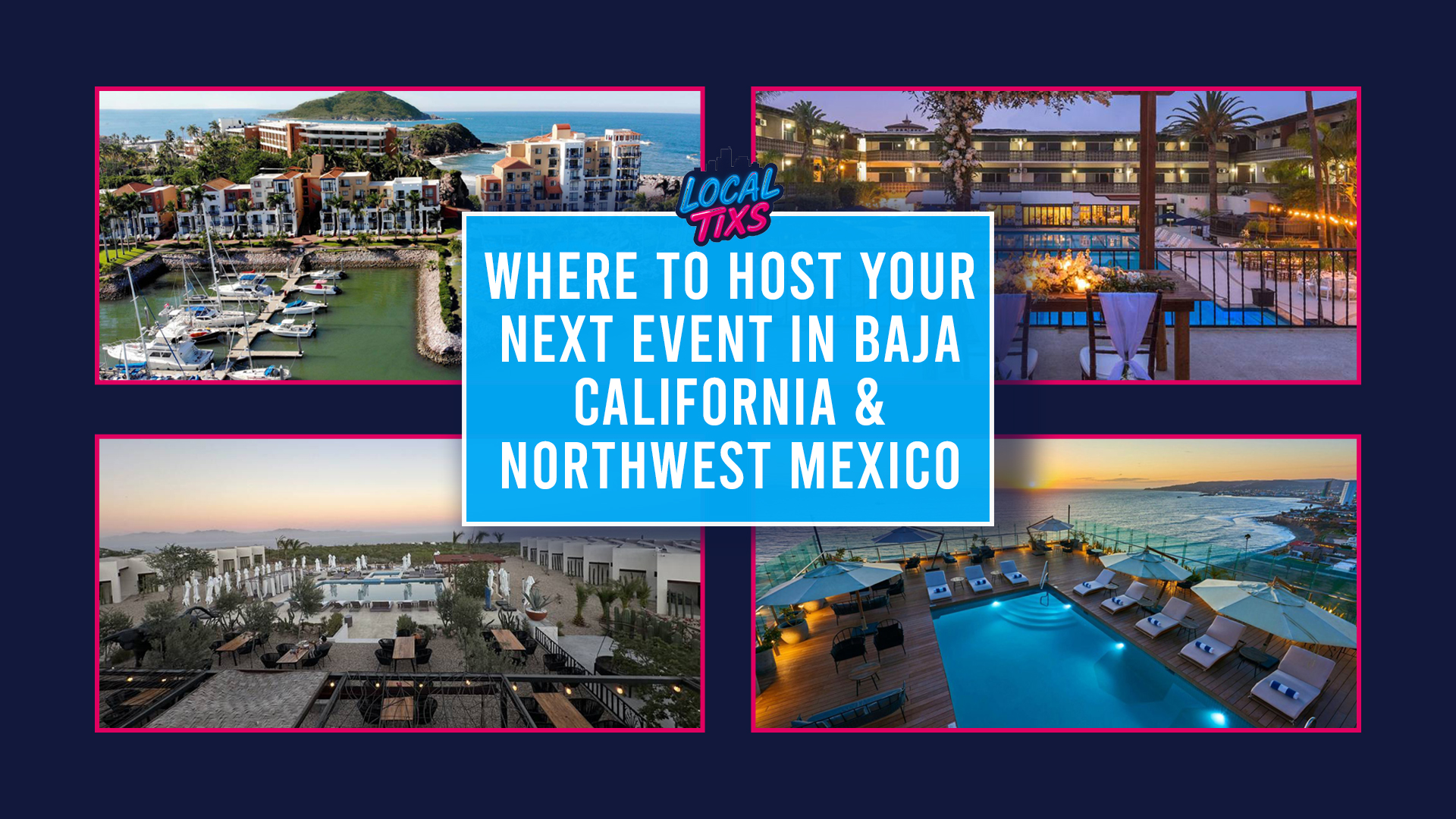Where to Host Your Next Event in Baja California & Northwest Mexico