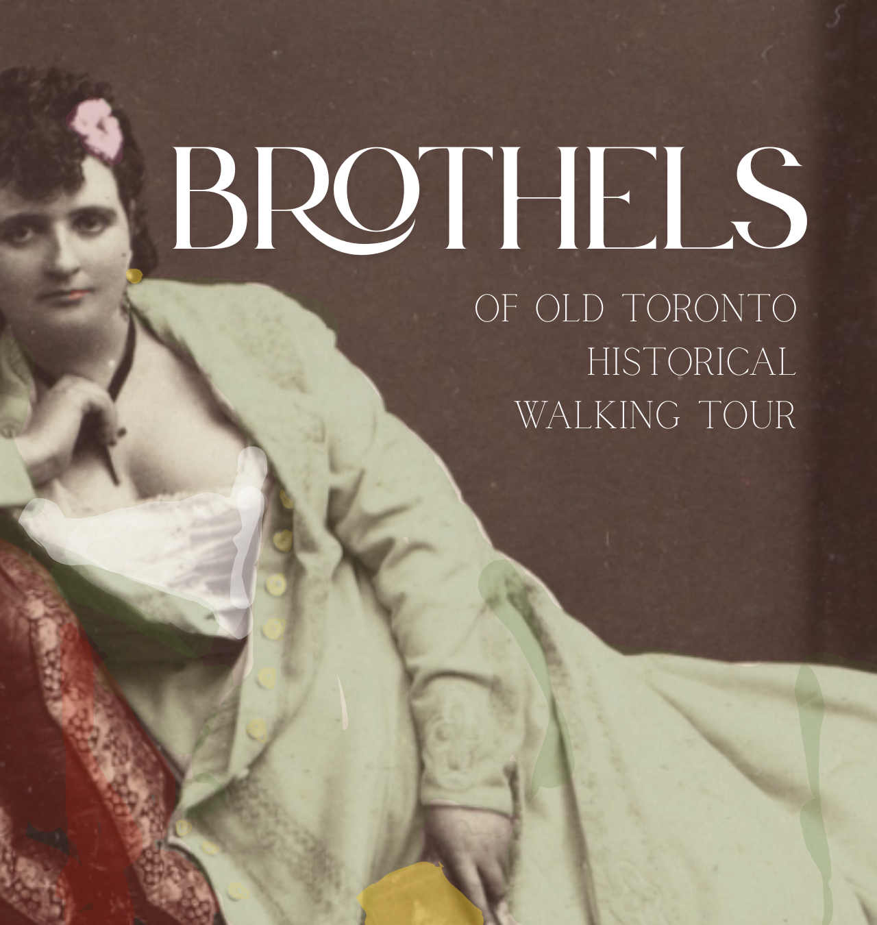 Brothels of Old Toronto Walking Tour – Toronto, Canada
