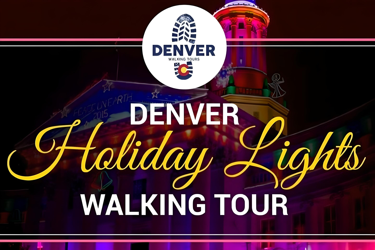 Denver: Holiday Lights and Sights Walking Tour – Denver, Colorado