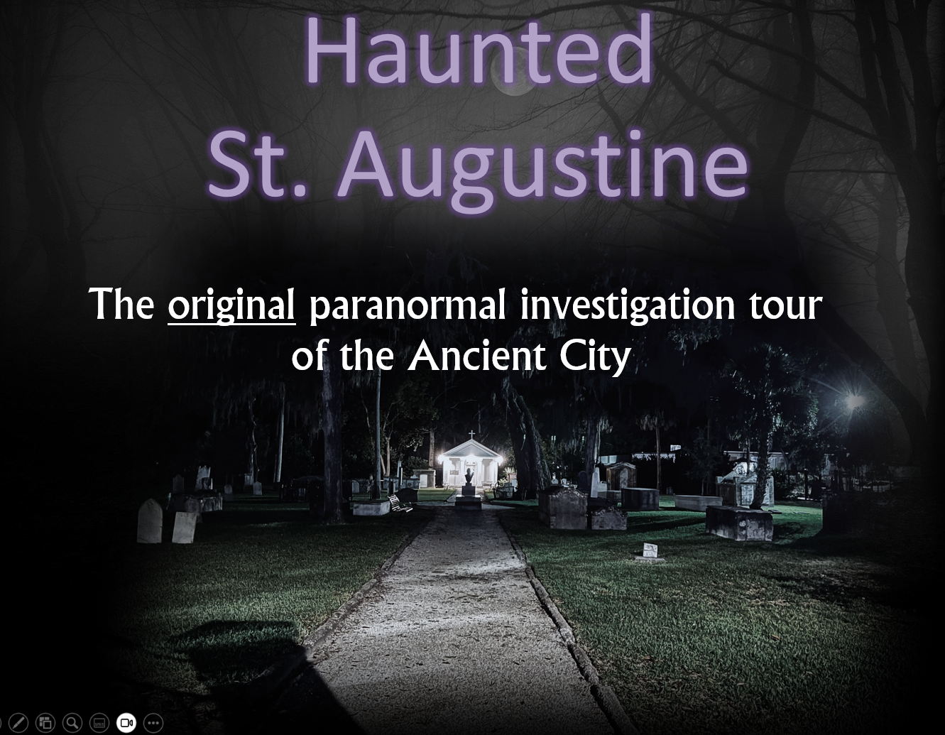 Haunted St. Augustine Semi-Private Paranormal Investigation – St. Augustine, Florida