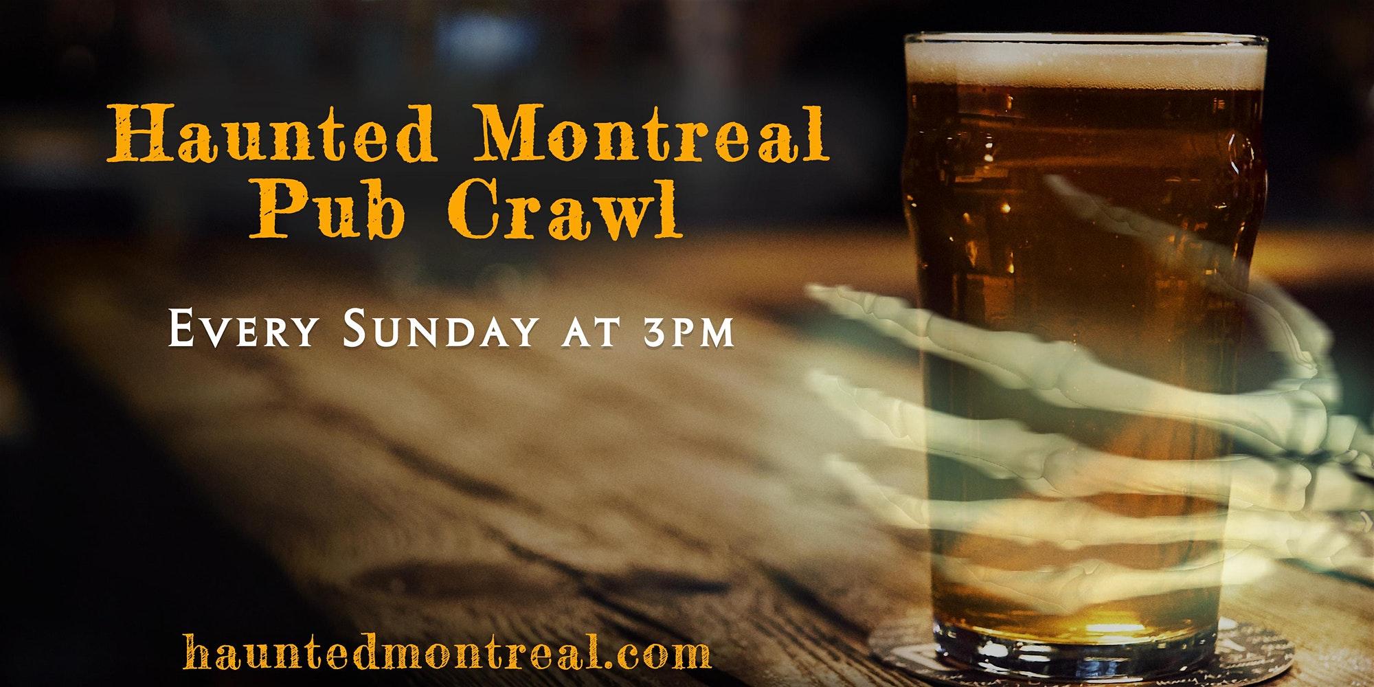 Montreal: Haunted Pub Crawl – Montreal, Canada
