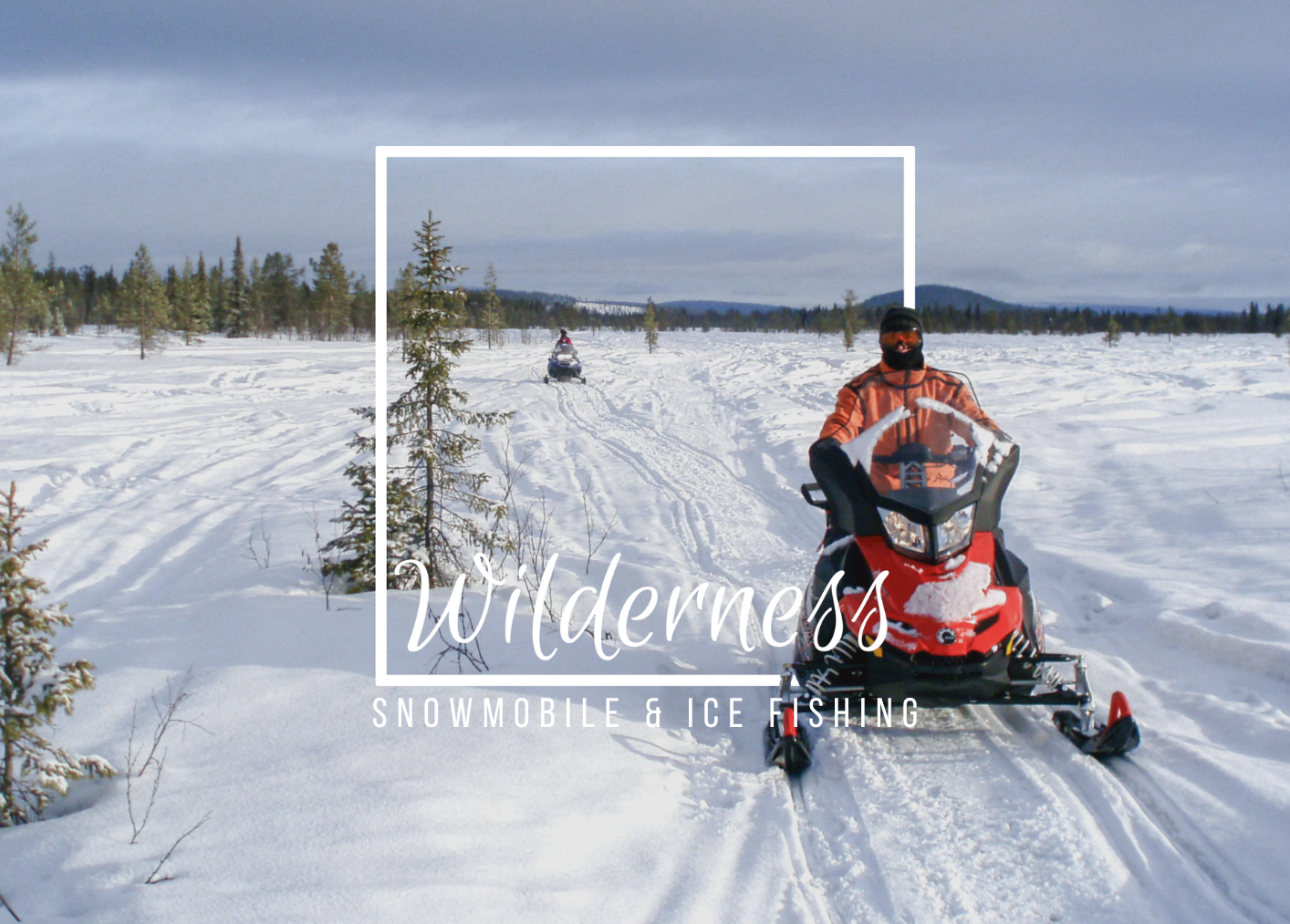 Wilderness Tour with Snowmobile & Ice Fishing – Kiruna, Sweden