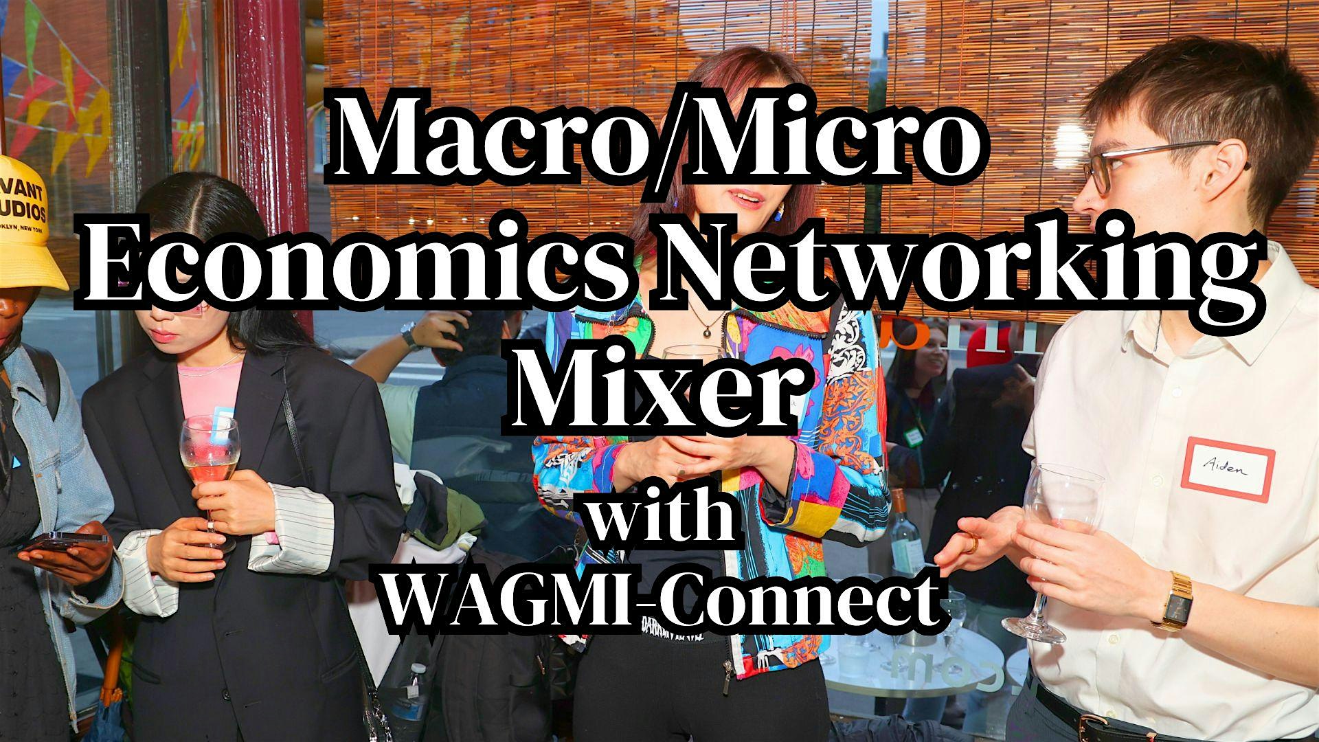 Macro / Micro Economics & Finance Networking Event NYC: WAGMI-Connect at The Cloud One Lounge New York-Downtown – New York, NY