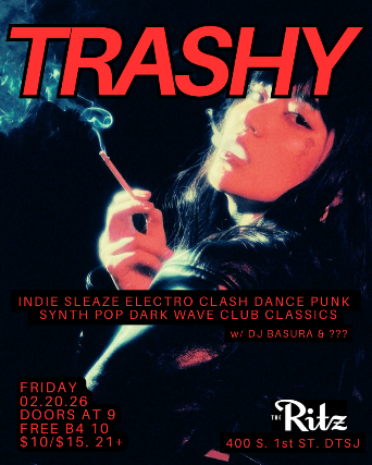 Trashy: Indie Sleaze, Electro/Clash Dance Night at The Ritz – San Jose, CA