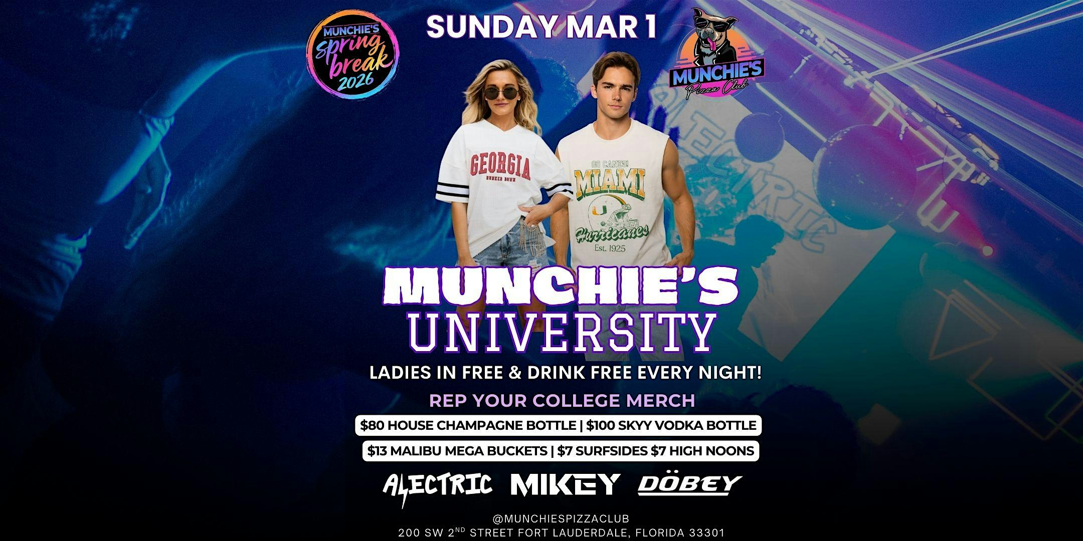 3/01- MUNCHIE’S UNIVERSITY – SPRING BREAK 2026 @ MUNCHIE’S at Munchie’s Pizza Club – Fort Lauderdale, FL