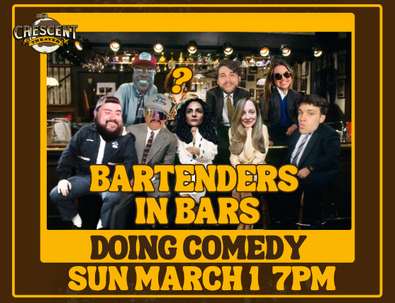 Bartenders in Bars Doing Comedy at Crescent Theater – Mobile, AL