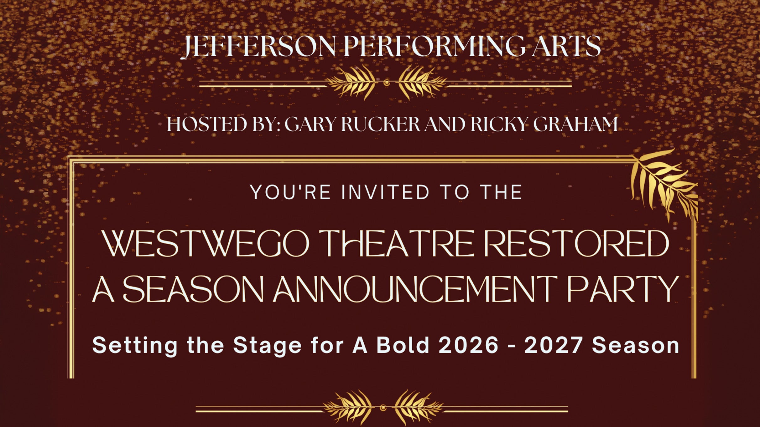 2026-2027 Season Announcement Party at Westwego Perf Arts Theatre – Westwego, LA