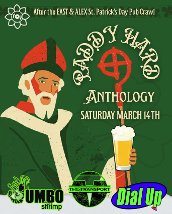“PADDY HARD!” – St. Patrick’s Parade Day – Dial Up – The Transport – Jumbo Shrimp at Anthology – Rochester, NY