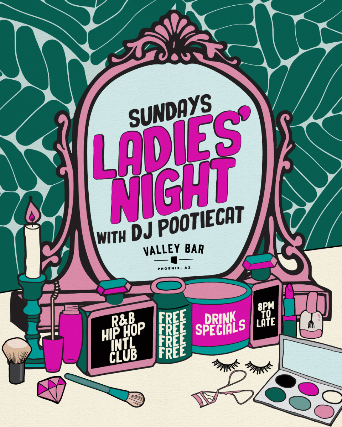 LADIES NIGHT WITH DJ POOTIECAT! // R&B / HIP HOP / BAILE / CLUB at Valley Bar – Phoenix, AZ