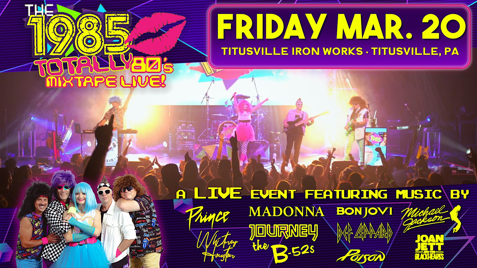 The 1985 – Totally 80’s Mixtape LIVE! @ Titusville Ironworks at Titusville Iron Works Tap House – Titusville, PA