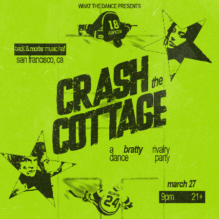 CRASH THE COTTAGE: A BRATTY RIVALRY DANCE PARTY at Brick and Mortar Music Hall – San Francisco, CA