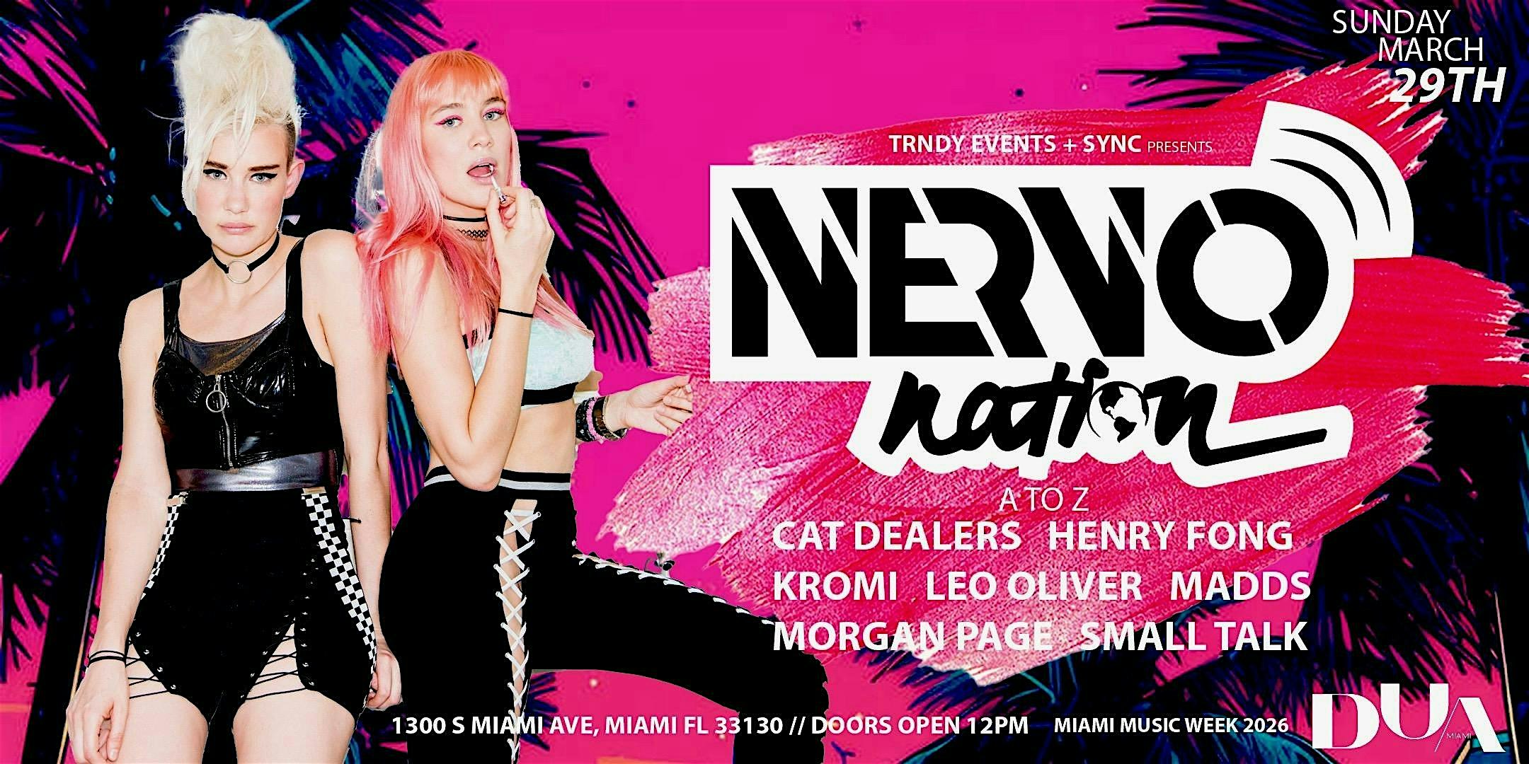 NERVO NATION. MIAMI MUSIC WEEK POOL PARTY ft. NERVO, CAT DEALERS & MORE at Dua Miami, Autograph Collection – Miami, FL