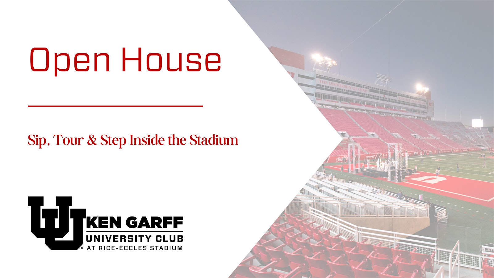 Sip, Tour & Step Inside the Stadium: Open House at Rice-Eccles Stadium – Ken Garff University Club in Rice-Eccles Stadium – Salt Lake City, UT