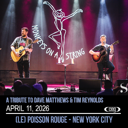 Monkeys On A String: A Tribute to Dave Matthews & Tim Reynolds at Le Poisson Rouge – New York, NY