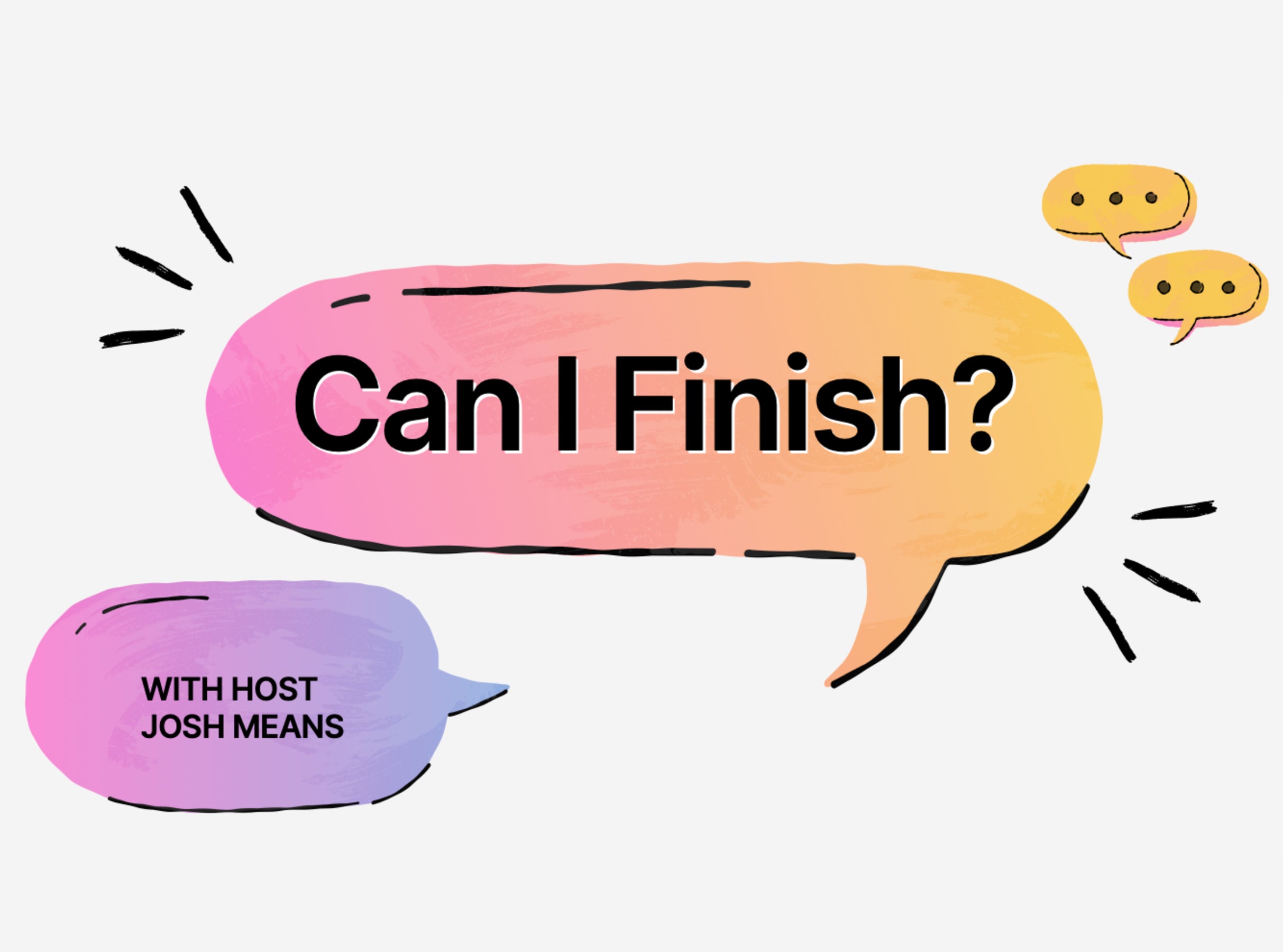 Can I Finish? – in the Callback Bar at Punch Line Sacramento Callback Bar – Sacramento, CA