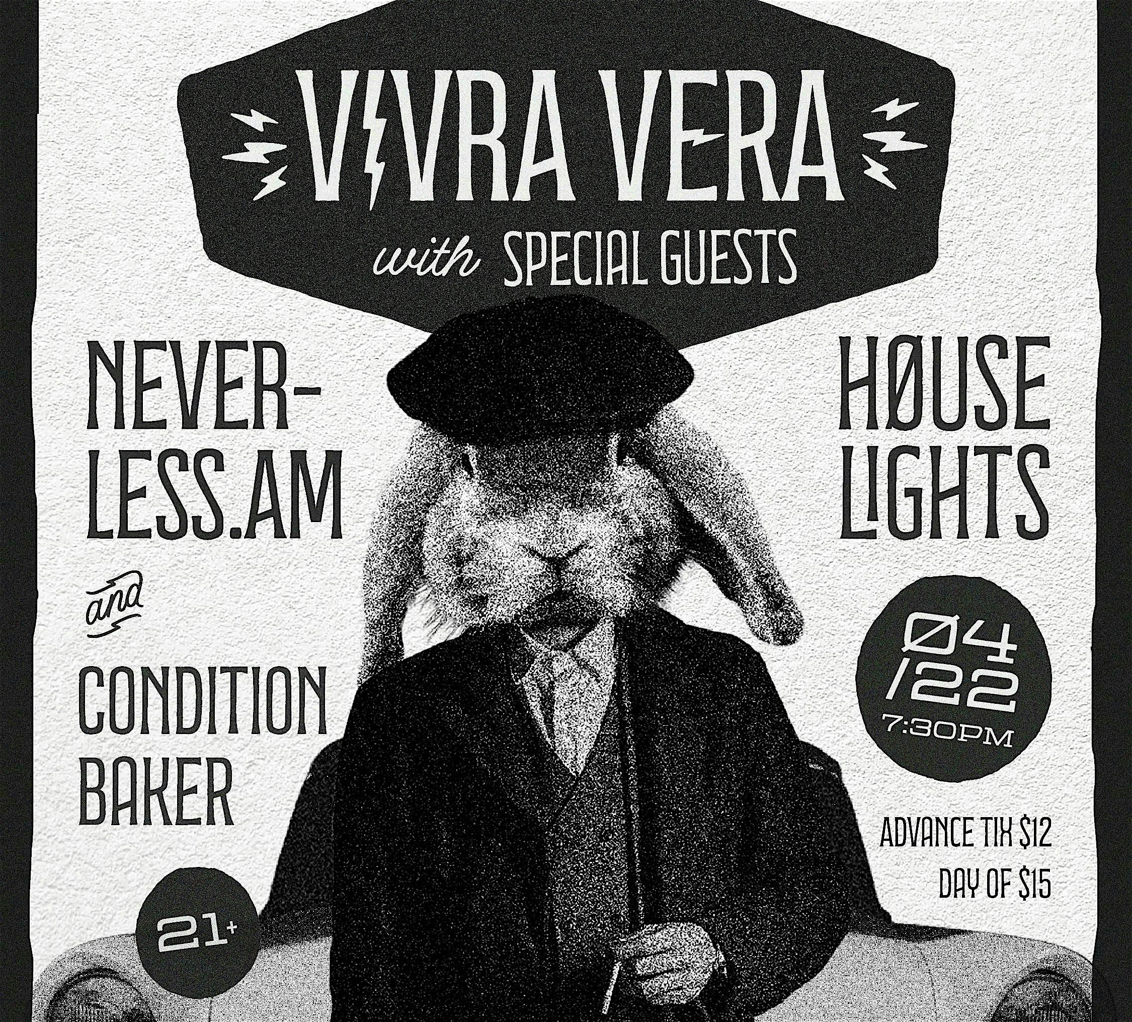 Vivra Vera at Warehouse XI w/Neverless.am, House Lights and Condition Baker at Warehouse XI – Boston Event Space – Somerville, MA