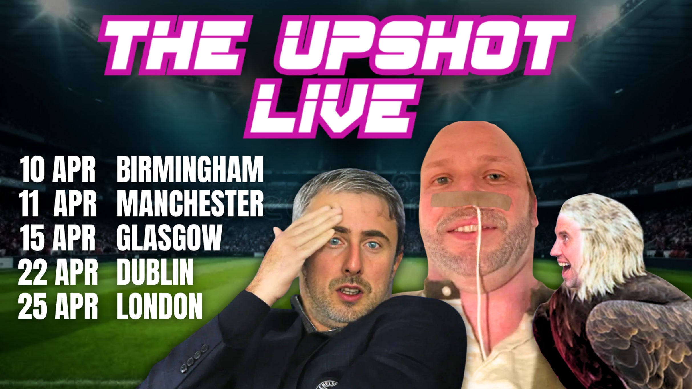 The Upshot Live at Leicester Square Theatre – London, United Kingdom