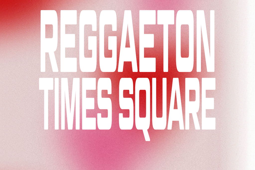 Reggaeton Times Square Saturday at – Manhattan, NY