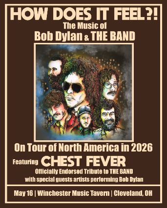 Chest Fever Presents: How Does it Feel?! The Music of Bob Dylan & The Band at The Winchester – Lakewood, OH