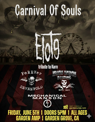 Korn, Avenged Sevenfold, Misfits, Marilyn Manson Tributes – Carnival Of Souls at Garden Amphitheatre – Garden Grove, CA