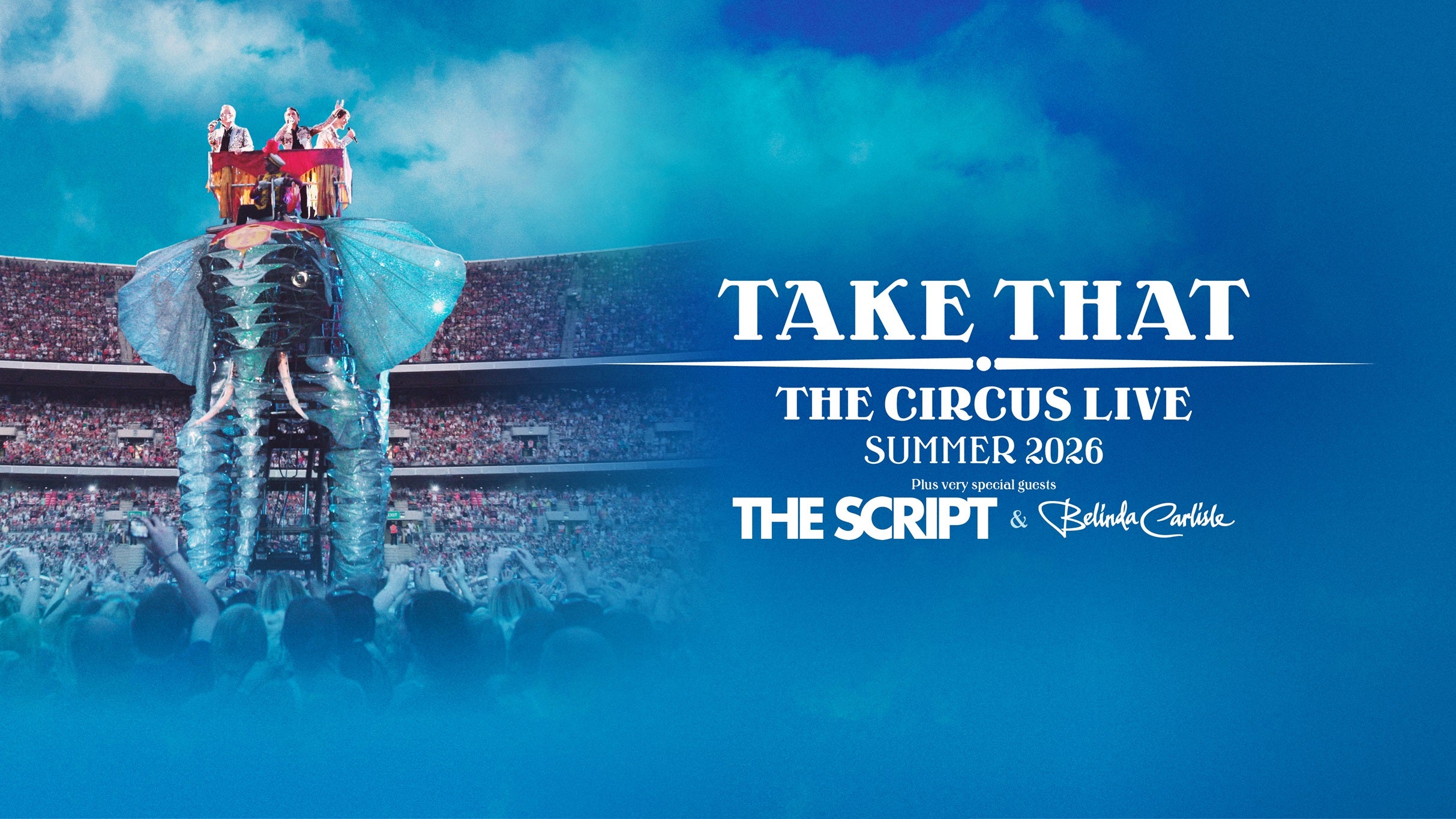 TAKE THAT – THE CIRCUS LIVE – Summer 2026 at Principality Stadium – Cardiff, United Kingdom