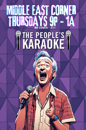 The People’s Karaoke at Middle East – Corner/Bakery – Cambridge, MA