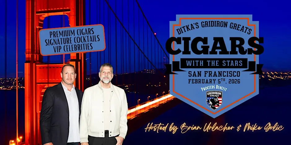 2026 Super Bowl Event: 2026 Ditka’s Gridiron Greats Cigars with the Stars VIP Super Bowl Party at Merchants Exchange Building – San Francisco, CA