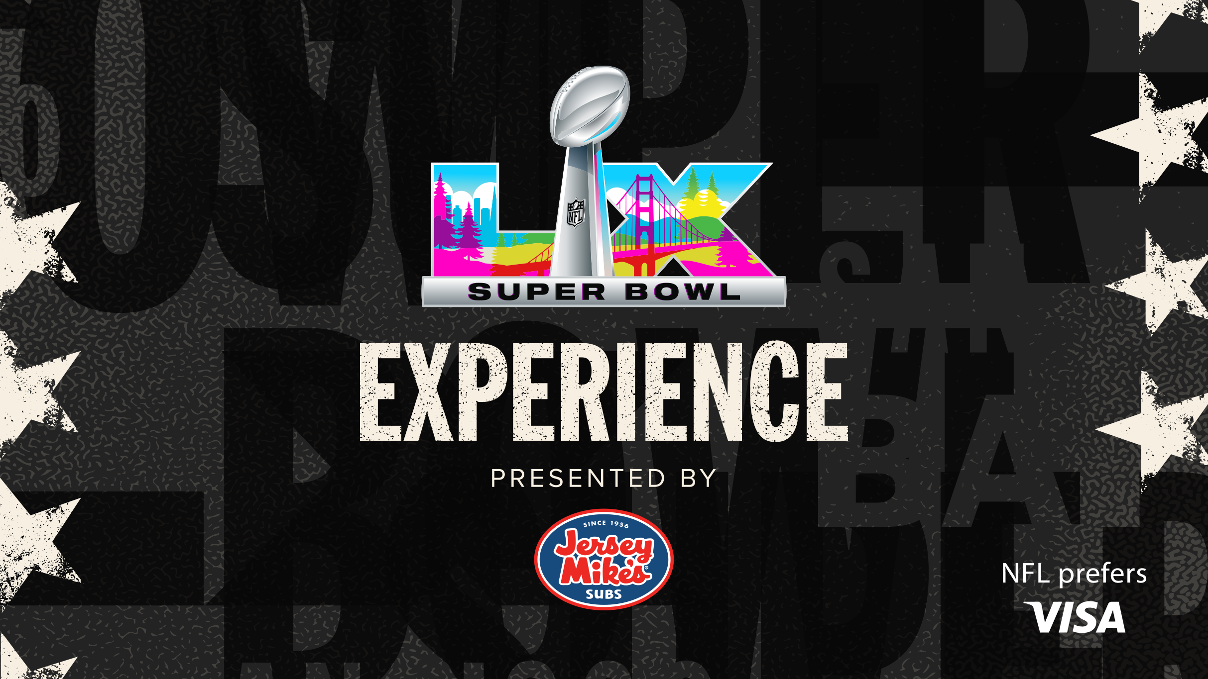 2026 Super Bowl Event: Super Bowl Experience presented by Jersey Mike’s at Moscone Center – NFL – San Francisco, CA