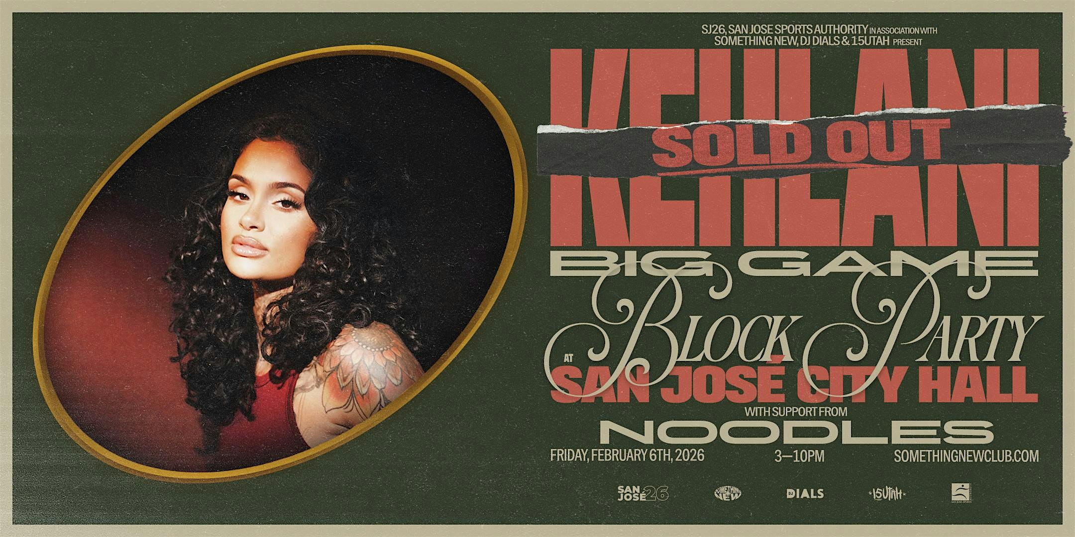 2026 Super Bowl Event: KEHLANI: Big Game Block Party @ San Jose City Hall [SOLD OUT] at San Jose City Hall – San Jose, CA