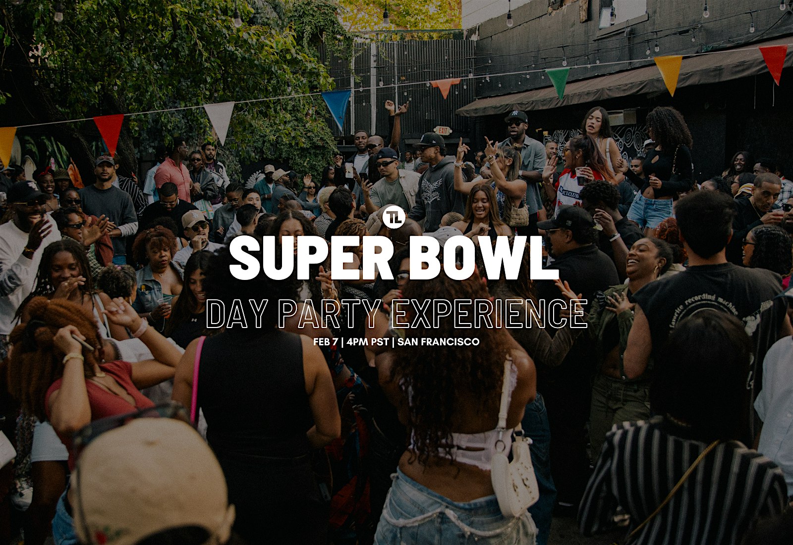 2026 Super Bowl Event: Super Bowl Day Party Powered by Toasted Life Ft. Surprise Artists at The Grand – San Francisco, CA