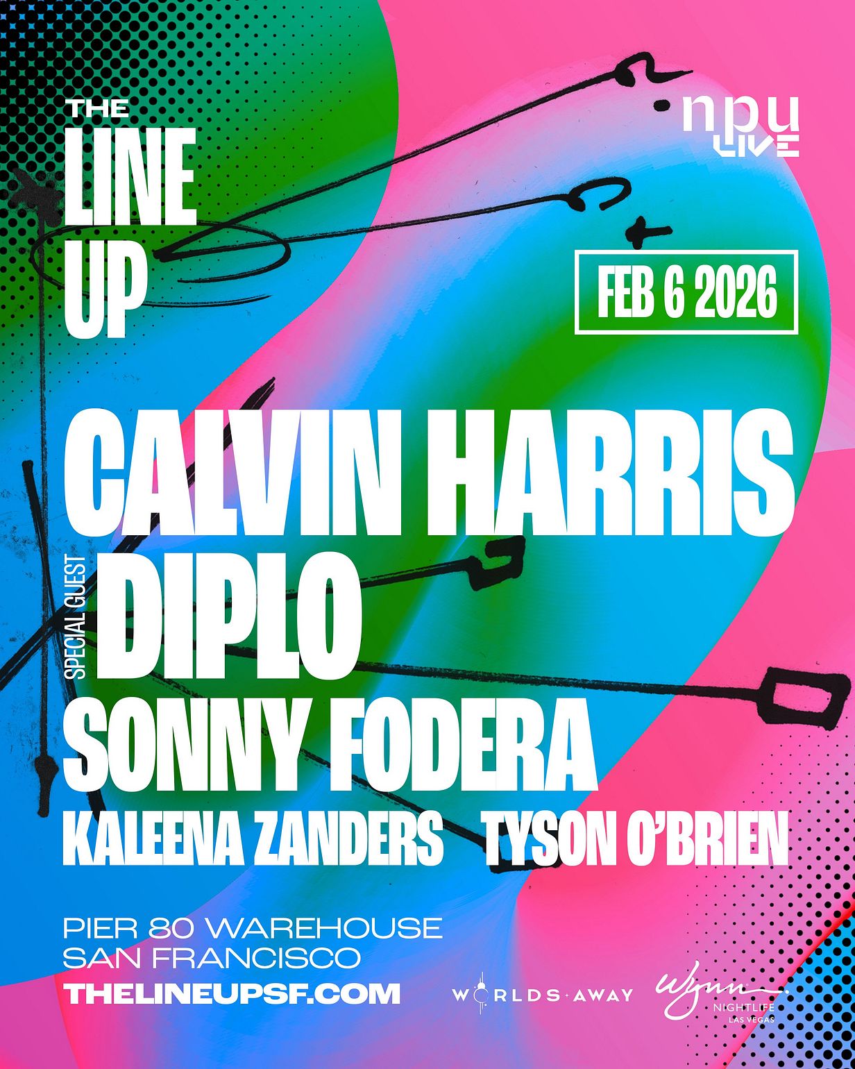 2026 Super Bowl Event: The Lineup: Calvin Harris, Diplo, Sonny Fodera Super Bowl Party at Pier 80 Warehouse – San Francisco, CA