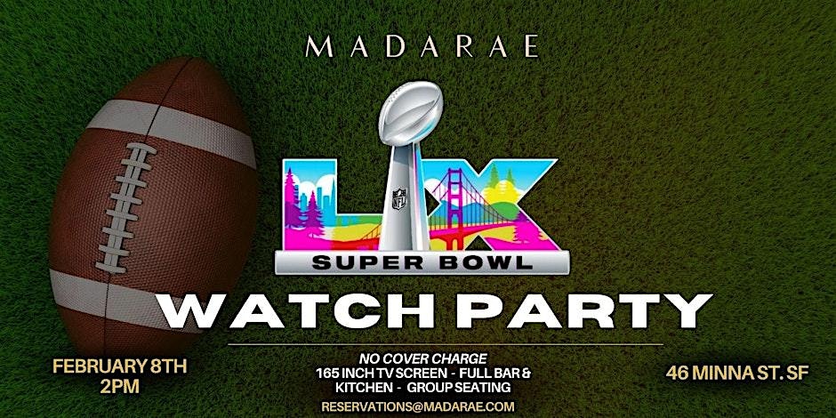 2026 Super Bowl Event: Free – SUPER BOWL LX AFTER-PARTY at MADARAE at Madarae – San Francisco, CA