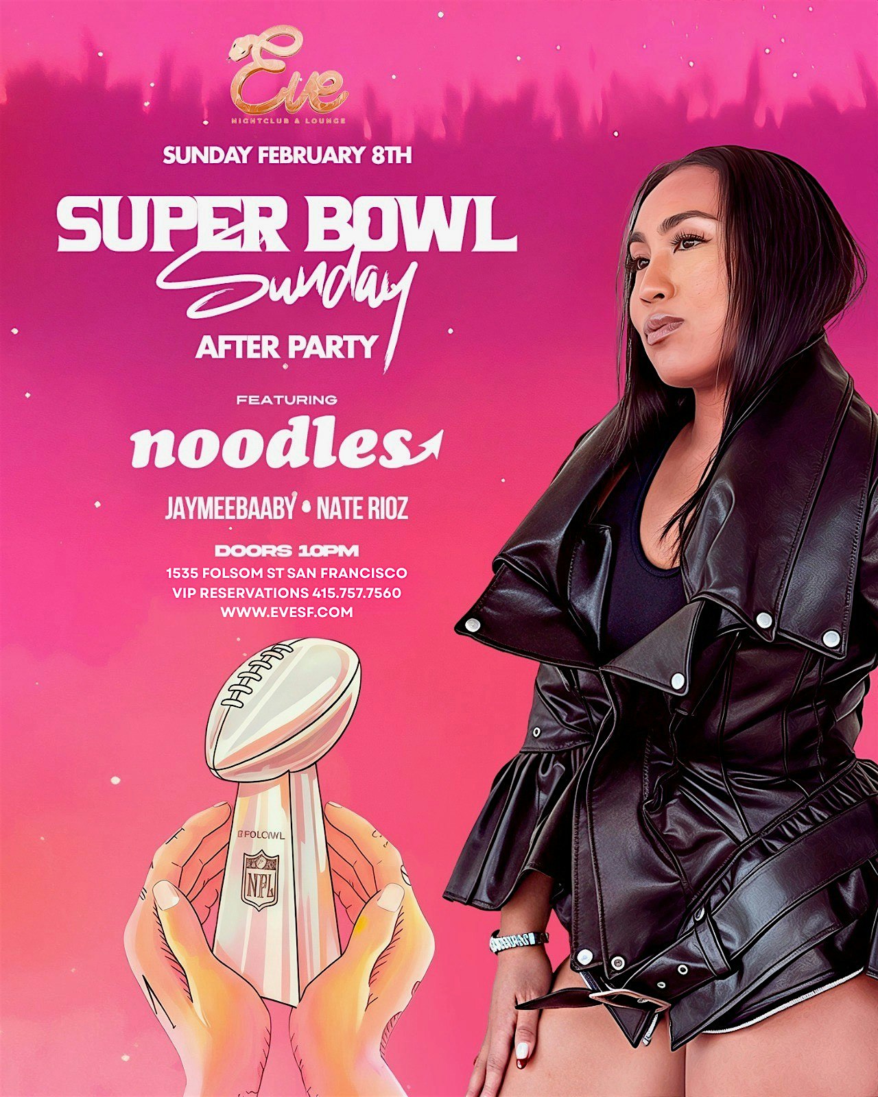 2026 Super Bowl Event: Super Bowl Sunday After Party with DJ Noodles at Eve Nightclub – San Francisco, CA