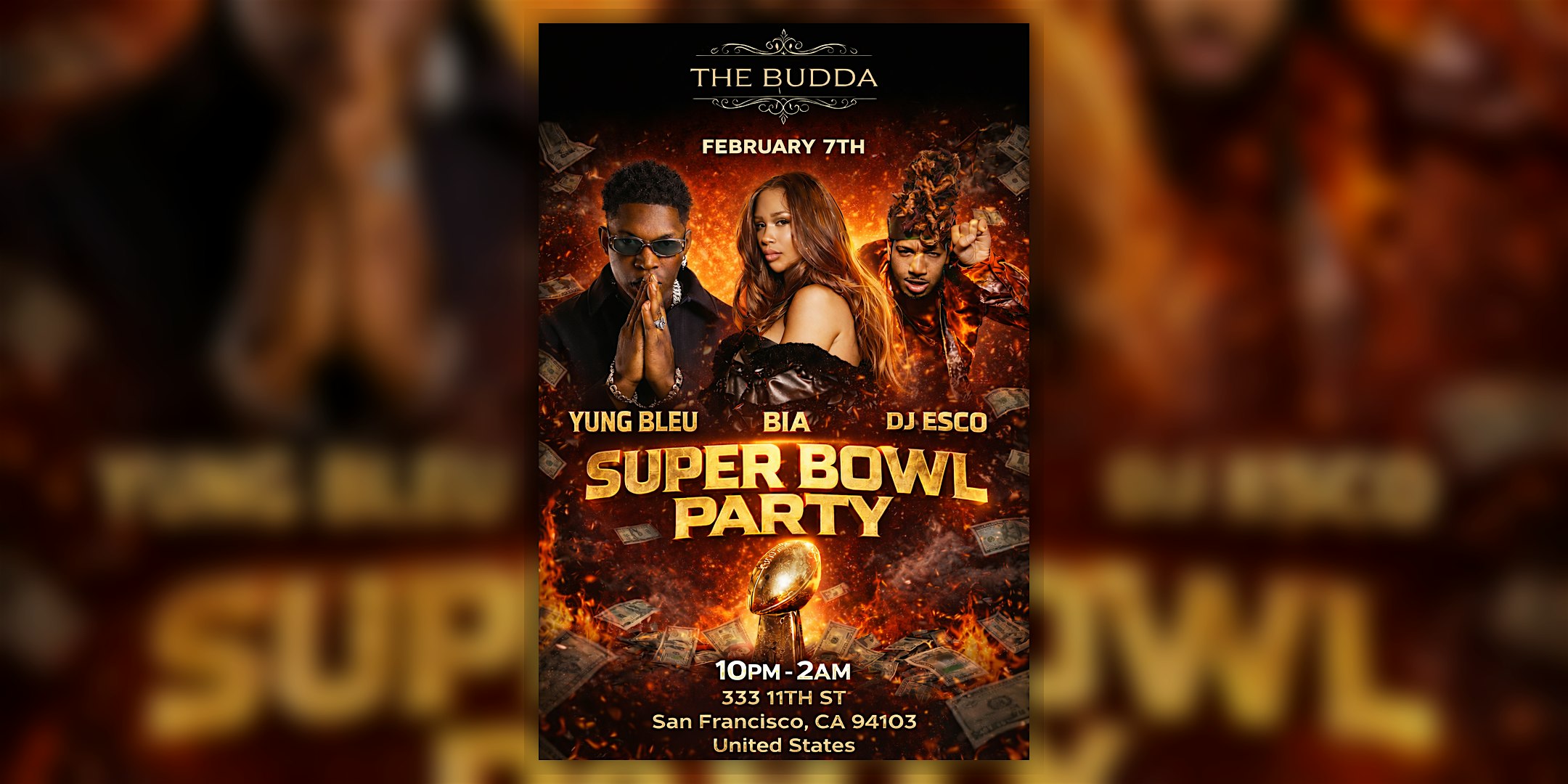 2026 Super Bowl Event: Yung Bleu, BIA, and DJ ESCO at THE BUDDA NIGHTCLUB at 333 11th St – San Francisco, CA
