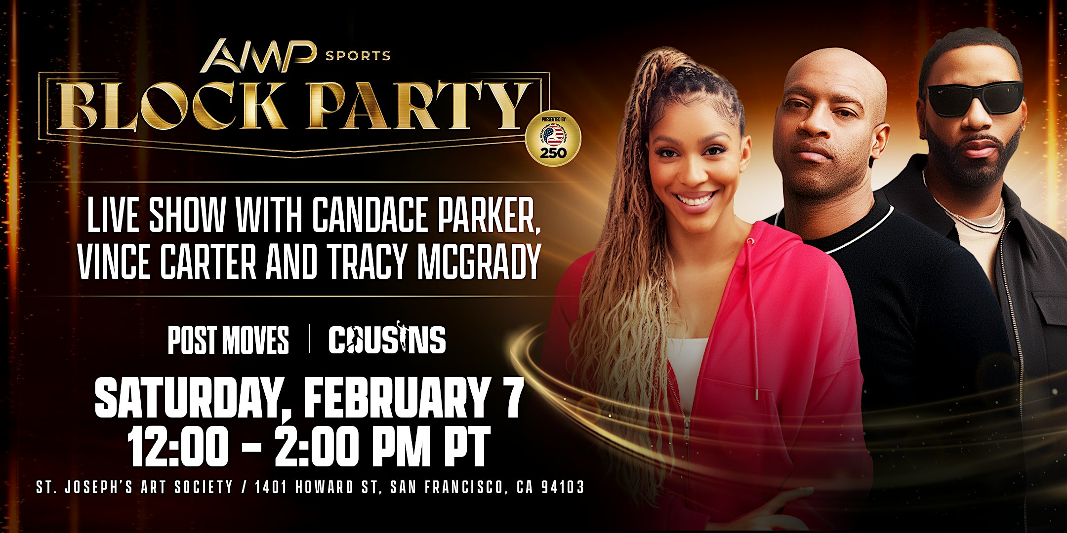 2026 Super Bowl Event: Free fan event with Candace Parker, Vince Carter and Tracy McGrady at Saint Joseph’s Arts Society – San Francisco, CA