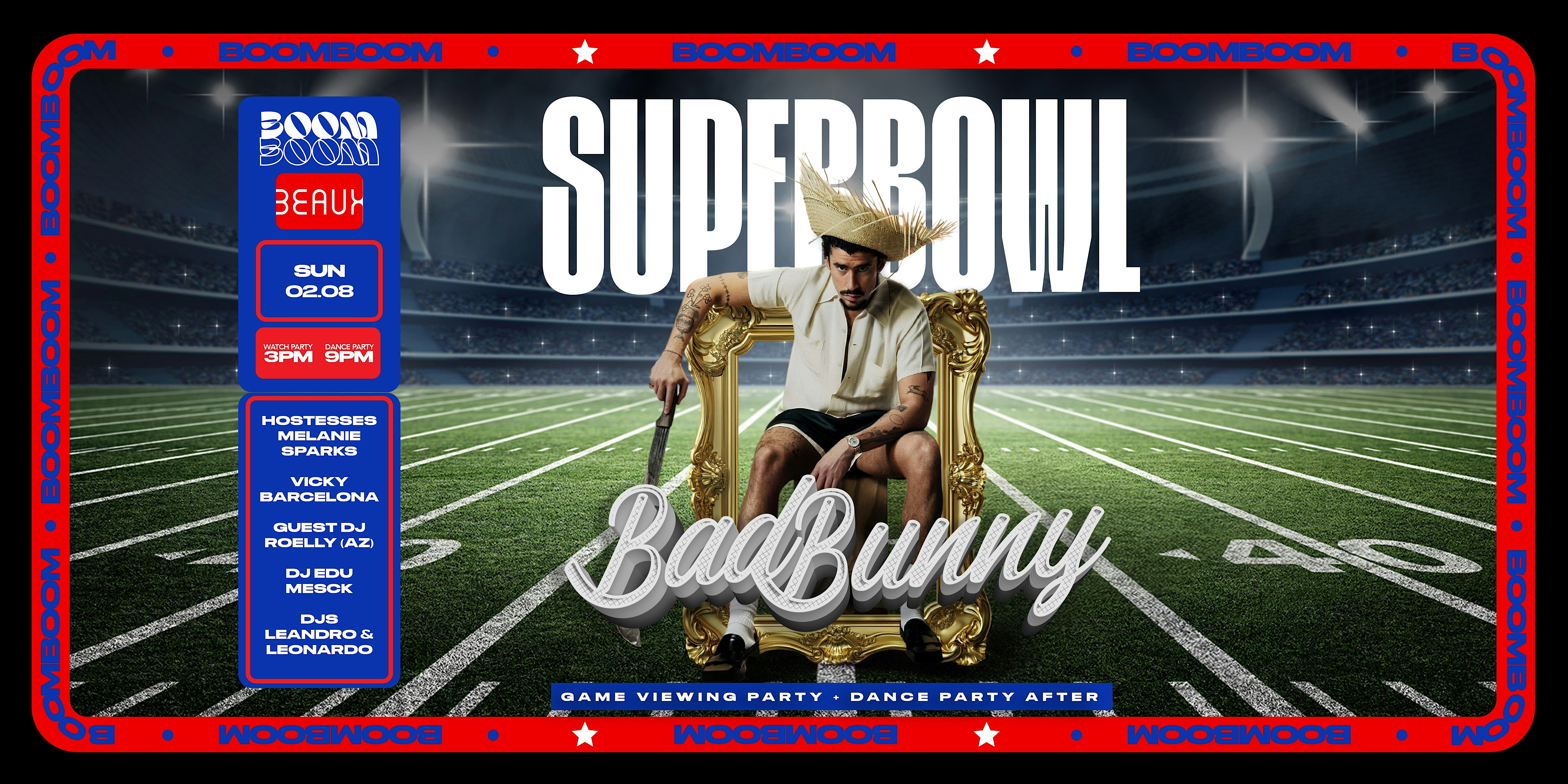 2026 Super Bowl Event: BoomBoom :: Bad Bunny SuperBowl 2026 at Beaux – San Francisco, CA