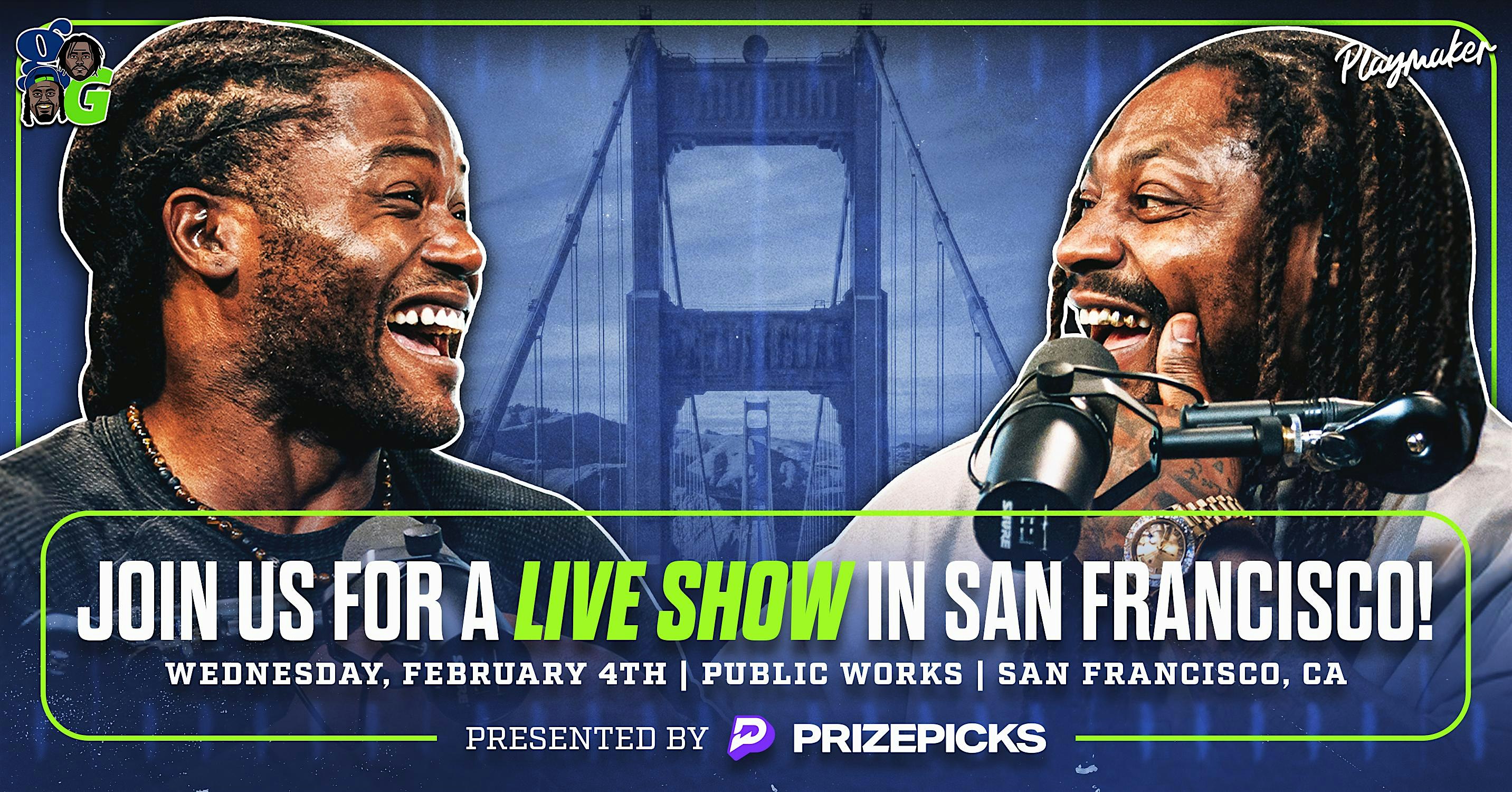 2026 Super Bowl Event: Get Got Pod-Super Bowl Live Show at 161 Erie St – San Francisco, CA
