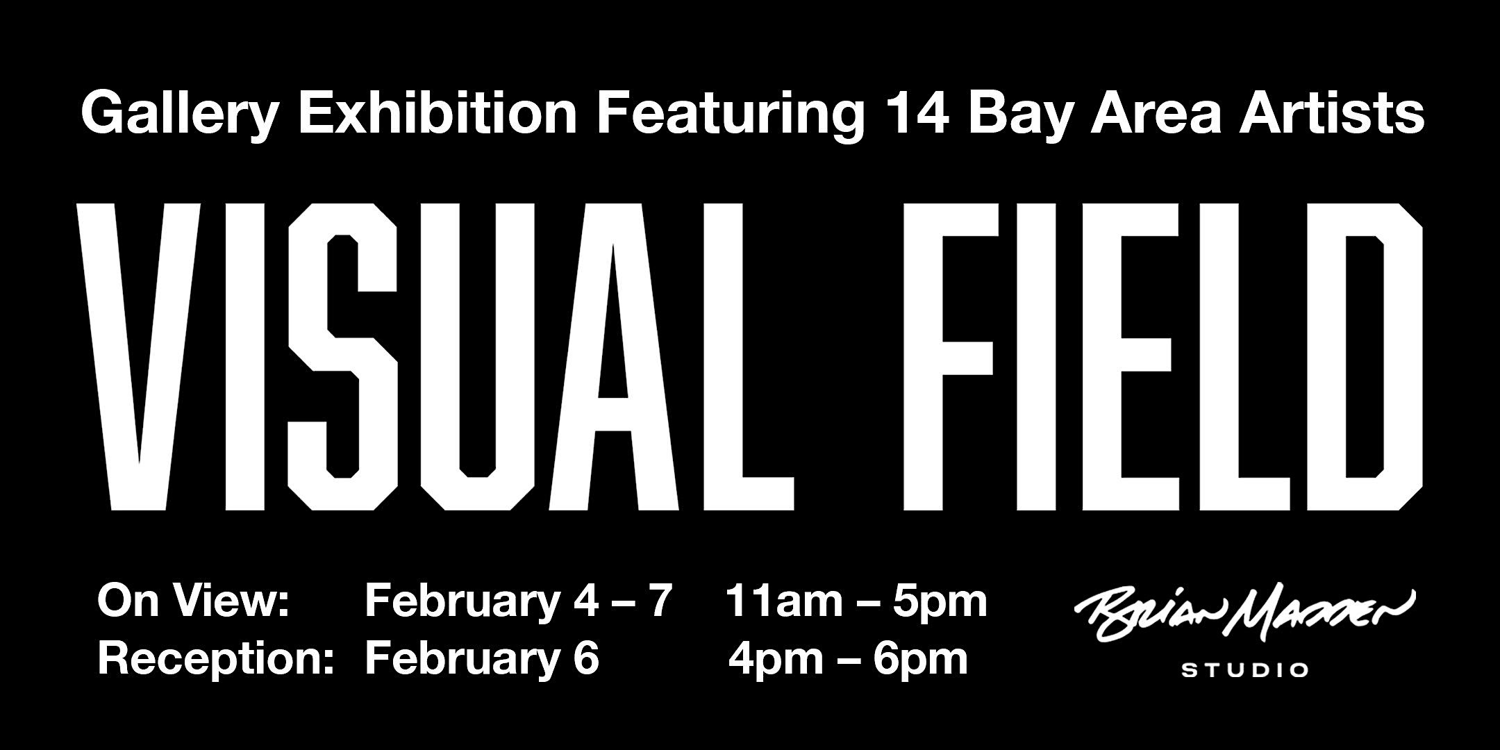 2026 Super Bowl Event: Visual Field – Super Bowl LX Art Exhibition at Brian Madden Studio – San Francisco, CA