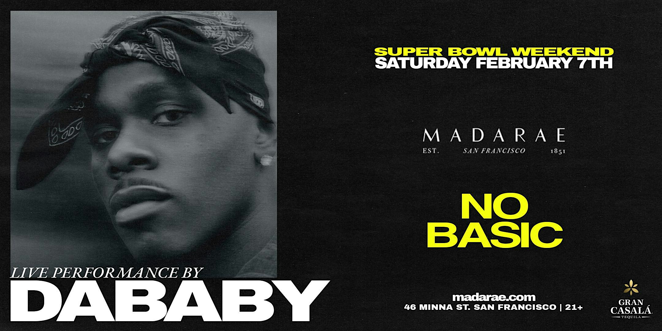 2026 Super Bowl Event: Super Bowl Weekend – DABABY Live Performance at Madarae at Madarae – San Francisco, CA
