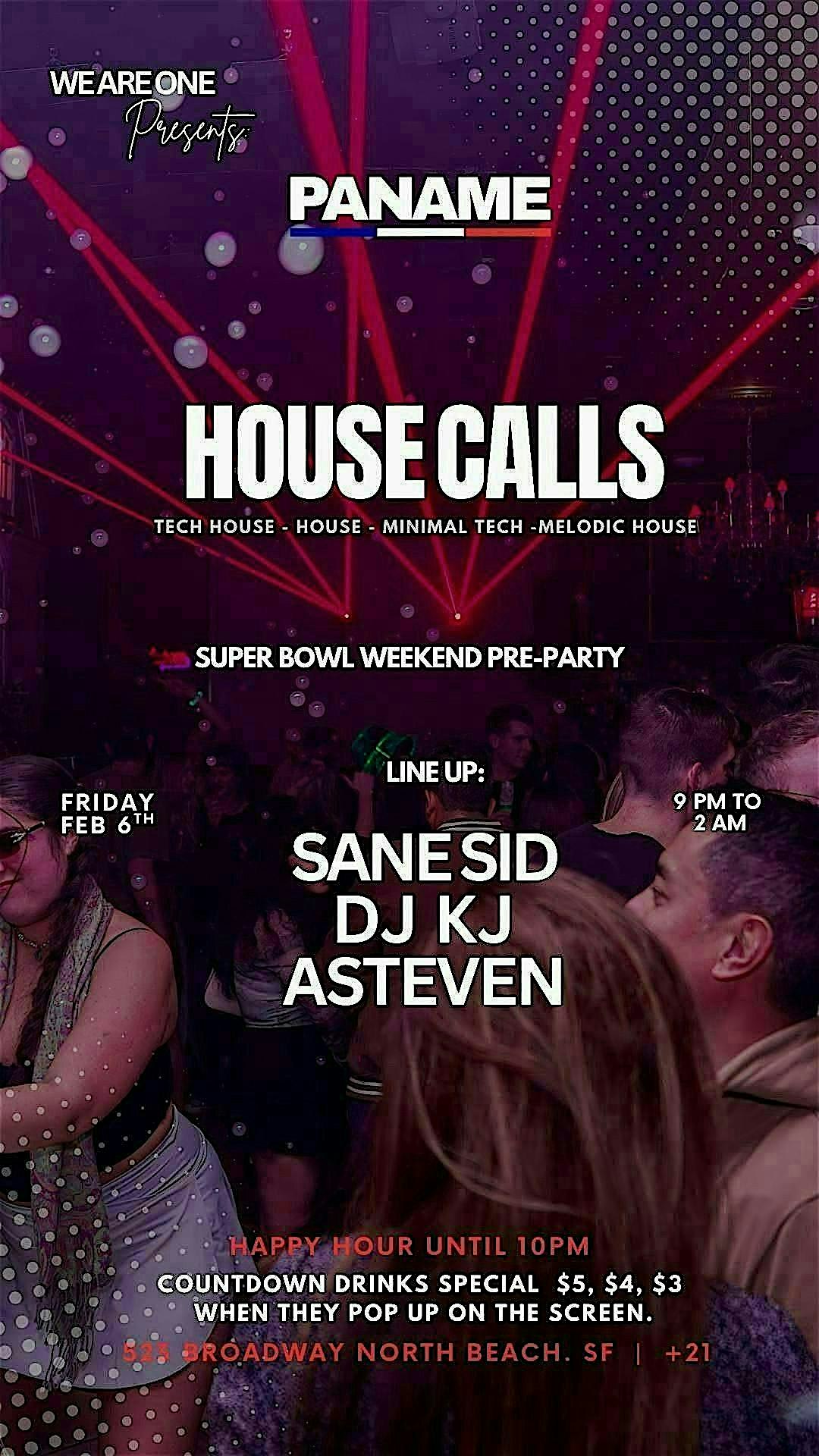 2026 Super Bowl Event: WE ARE ONE PRESENTS: HOUSE CALLS at Paname SF – San Francisco, CA