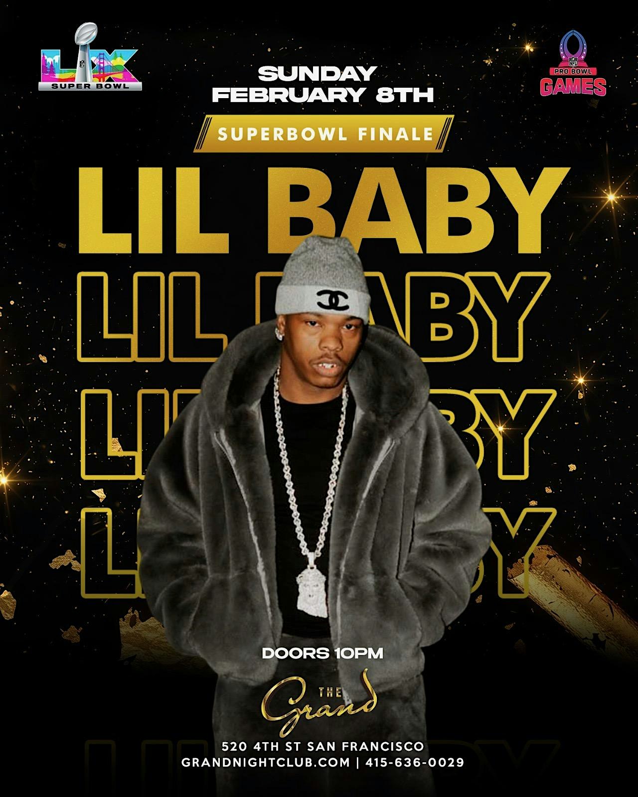 2026 Super Bowl Event: Lil Baby at The Grand Nightclub Sunday 02.08.2026 at The Grand – San Francisco, CA