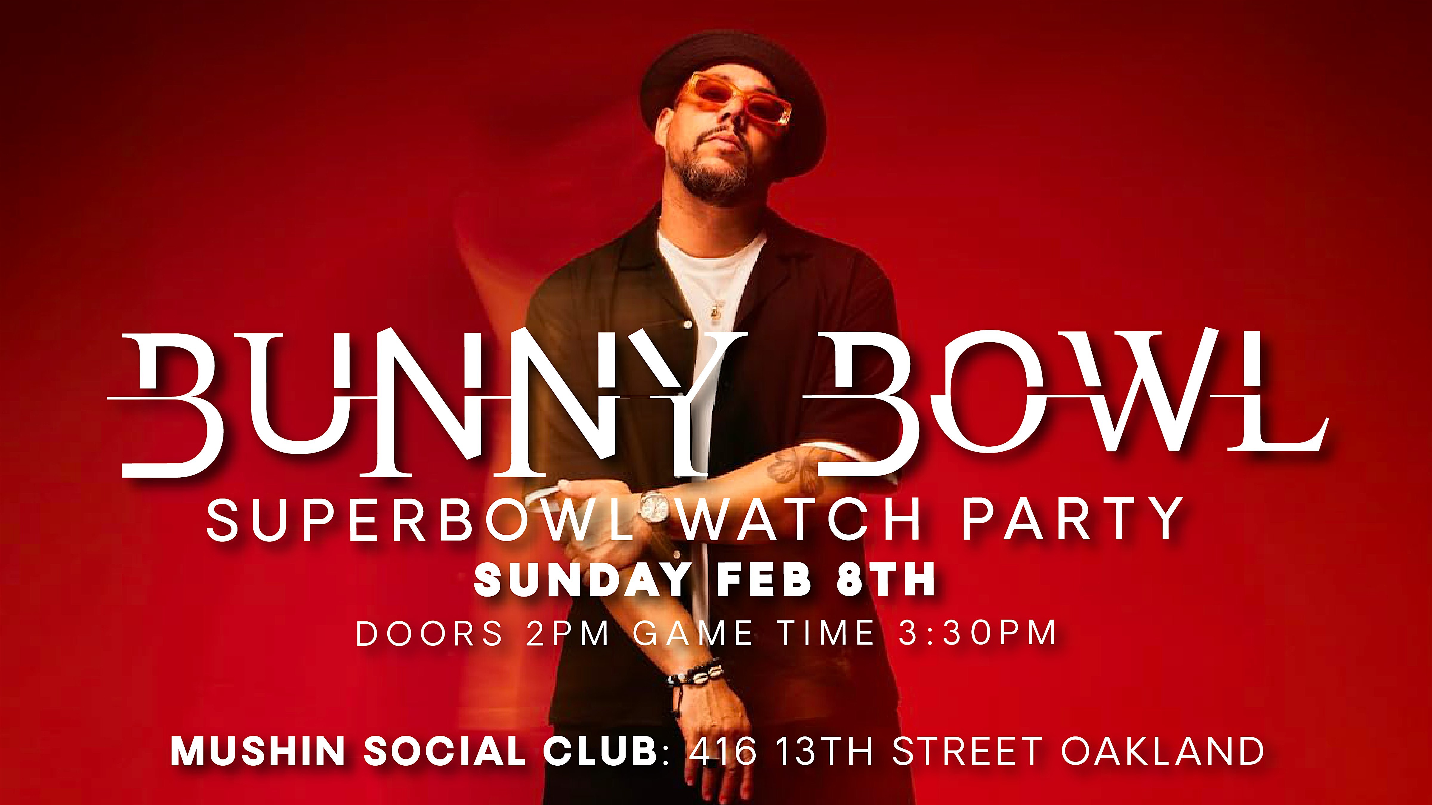 2026 Super Bowl Event: Bunny Bowl – Super Bowl Watch Party at Mushin Social Club – Oakland, CA