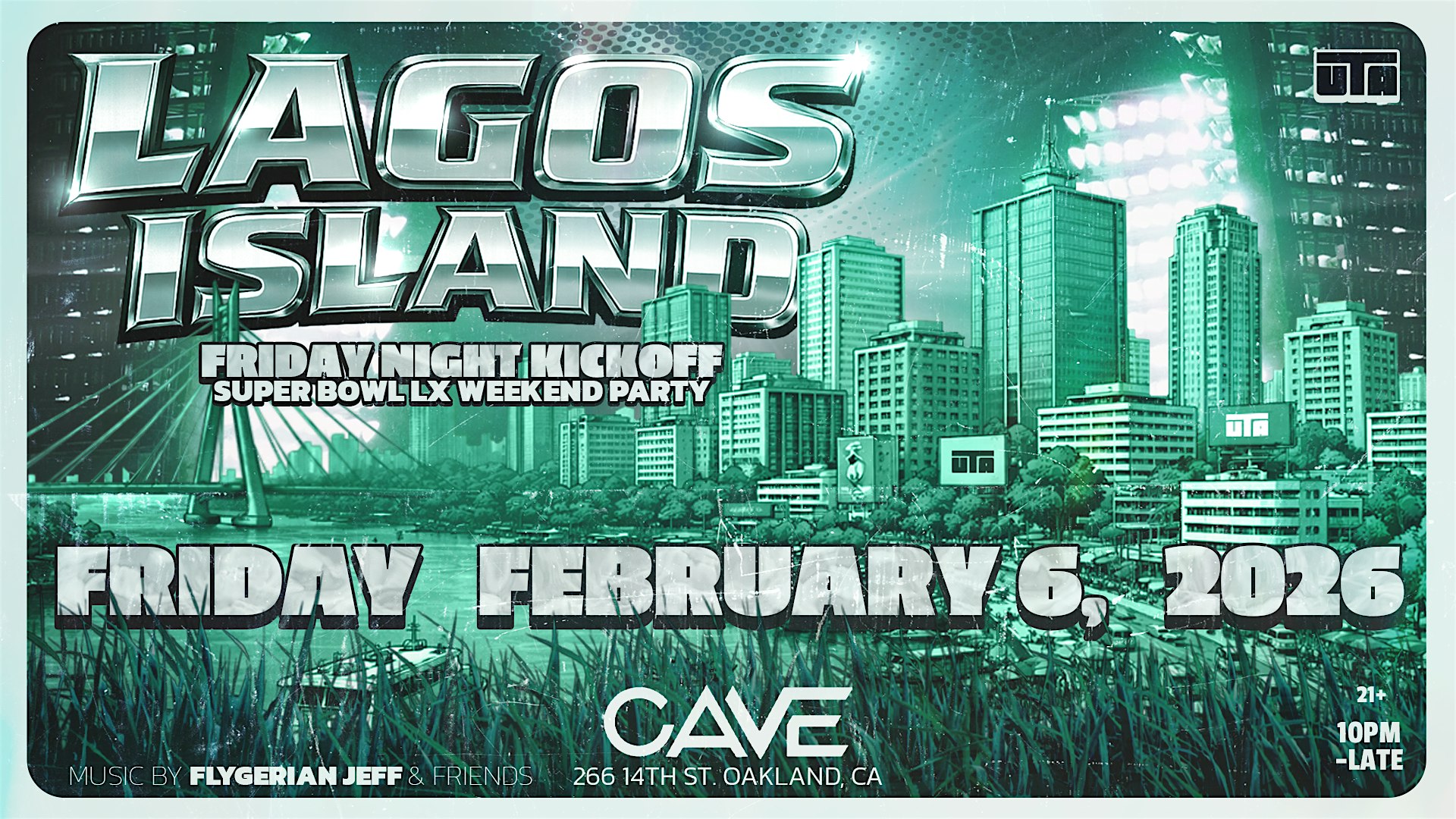 2026 Super Bowl Event: Lagos Island: Friday Night Kickoff at Cave Oakland – Oakland, CA